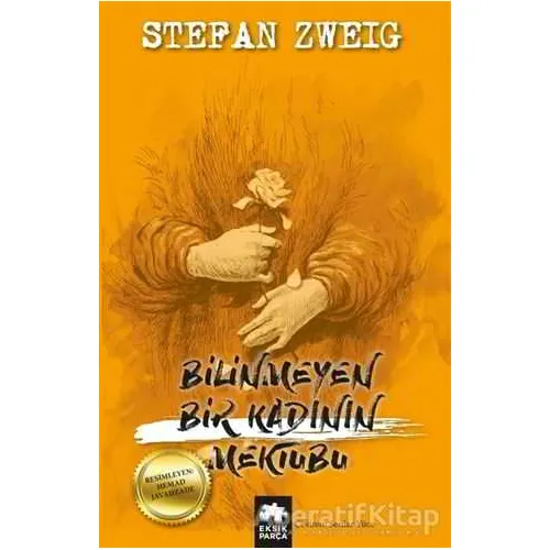 Bilinmeyen Bir Kadının Mektubu - Stefan Zweig - Eksik Parça Yayınları