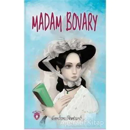 Madam Bovary - Gustave Flaubert - Dorlion Yayınları