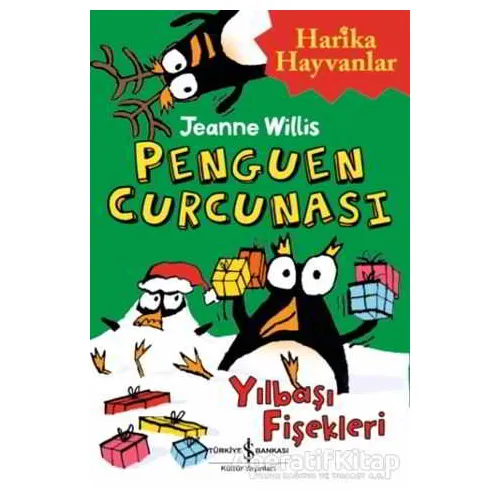 Penguen Curcunası - Jeanne Willis - İş Bankası Kültür Yayınları