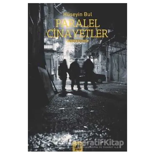 Paralel Cinayetler - Hüseyin Bul - Ayrıntı Yayınları