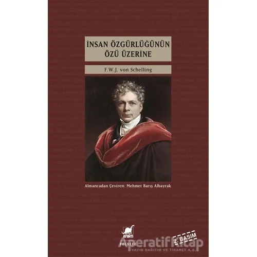 İnsan Özgürlüğünün Özü Üzerine - Friedrich Wilhelm Joseph von Schelling - Ayrıntı Yayınları