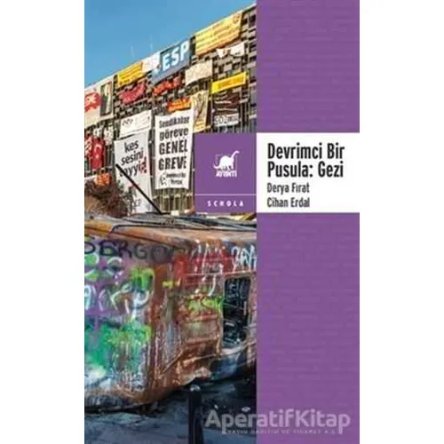 Devrimci Bir Pusula - Gezi - Derya Fırat - Ayrıntı Yayınları