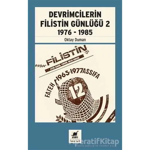 Devrimcilerin Filistin Günlüğü 2 1976-1985 - Oktay Duman - Ayrıntı Yayınları