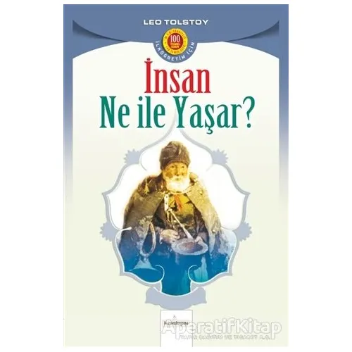 İnsan Ne İle Yaşar - Lev Nikolayeviç Tolstoy - Kardelen Yayınları