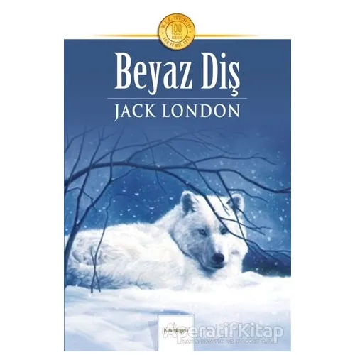 Beyaz Diş - Jack London - Kardelen Yayınları