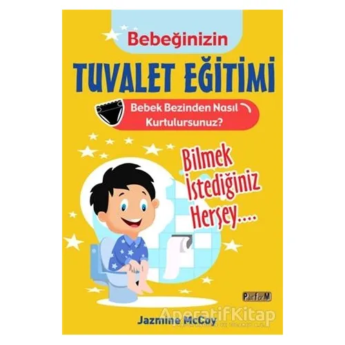 Bebeğinizin Tuvalet Eğitimi - Jazmine McCoy - Platform Yayınları