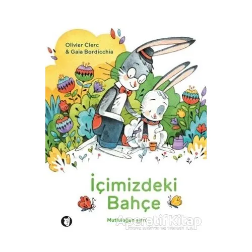 İçimizdeki Bahçe - Gaia Bordicchia - Aylak Kitap