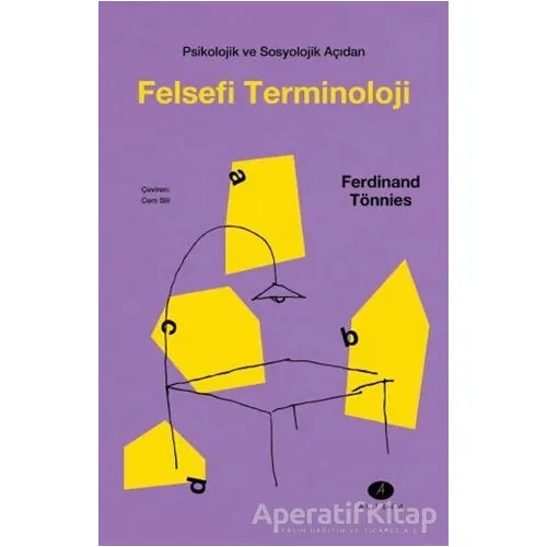 Psikolojik ve Sosyolojik Açıdan Felsefi Terminoloji - Ferdinand Tönnies - Pınar Yayınları