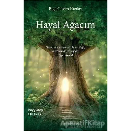 Hayal Ağacım - Bige Güven Kızılay - Hayykitap