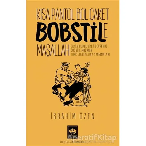 Kısa Pantol Bol Caket Bobstile Maşallah - İbrahim Özen - Ötüken Neşriyat