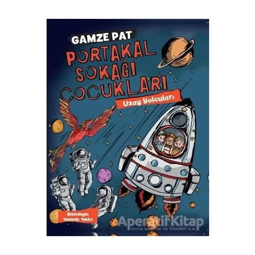 Portakal Sokağı Çocukları 3 - Gamze Pat - Doğan Çocuk