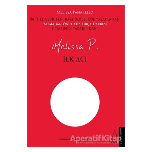 İlk Acı - Melissa Panarello - Destek Yayınları