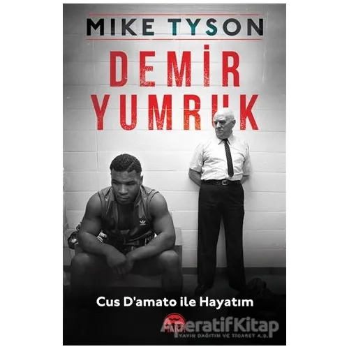Demir Yumruk - Mike Tyson - Martı Yayınları