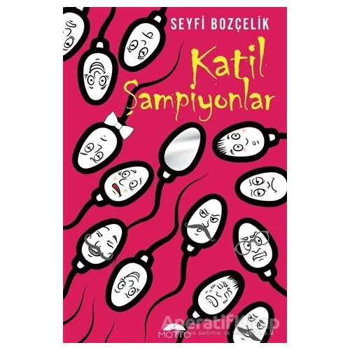 Katil Şampiyonlar - Seyfi Bozçelik - Motto Yayınları