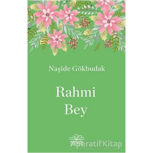 Rahmi Bey - Naşide Gökbudak - Nemesis Kitap