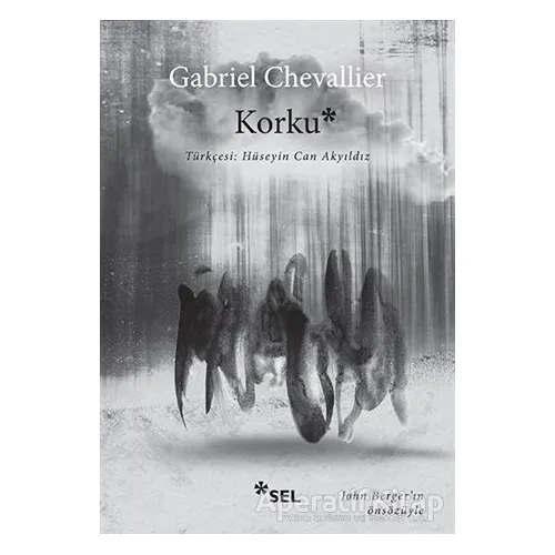 Korku - Gabriel Chevallier - Sel Yayıncılık