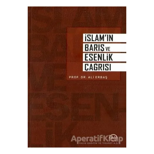 İslam’ın Barış ve Esenlik Çağrısı - Ali Erbaş - Diyanet İşleri Başkanlığı