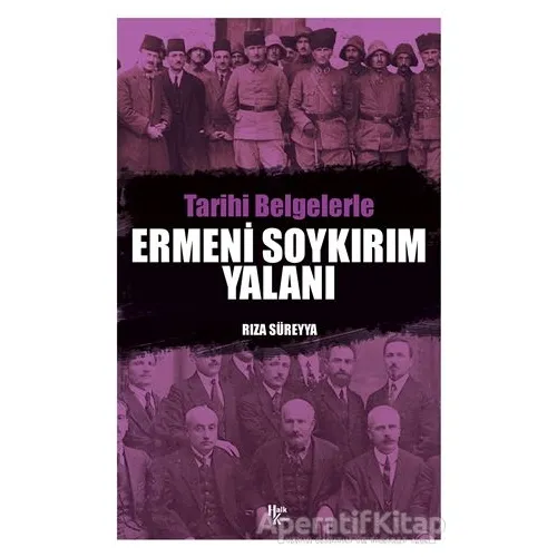 Tarihi Belgelerle Ermeni Soykırım Yalanı - Rıza Süreyya - Halk Kitabevi