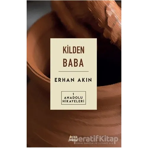 Kilden Baba - Erhan Akın - Çıra Yayınları