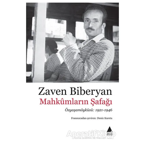 Mahkümların Şafağı - Zaven Biberyan - Aras Yayıncılık