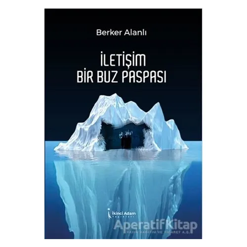 İletişim Bir Buz Paspası - Berker Alanlı - İkinci Adam Yayınları