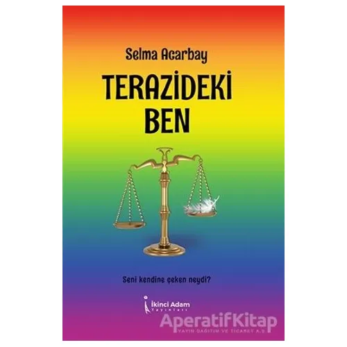 Terazideki Ben - Selma Acarbay - İkinci Adam Yayınları