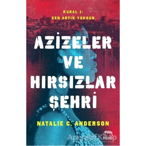 Azizeler ve Hırsızlar Şehri - Natalie C. Anderson - Yabancı Yayınları