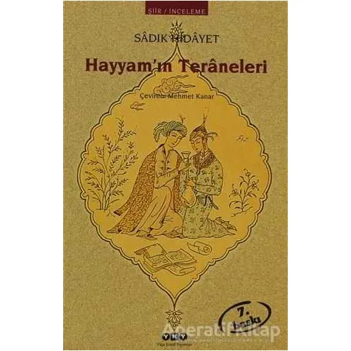 Hayyam’ın Teraneleri - Sadık Hidayet - Yapı Kredi Yayınları
