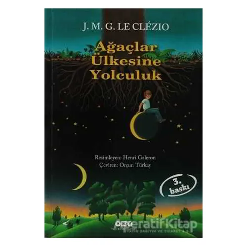 Ağaçlar Ülkesine Yolculuk - Jean-Marie Gustave Le Clezio - Yapı Kredi Yayınları