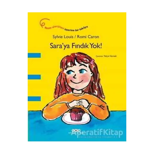 Sara’ya Fındık Yok! - Sylvie Louis - Yapı Kredi Yayınları