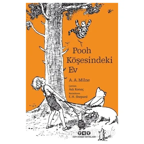 Pooh Köşesindeki Ev - A. A. Milne - Yapı Kredi Yayınları
