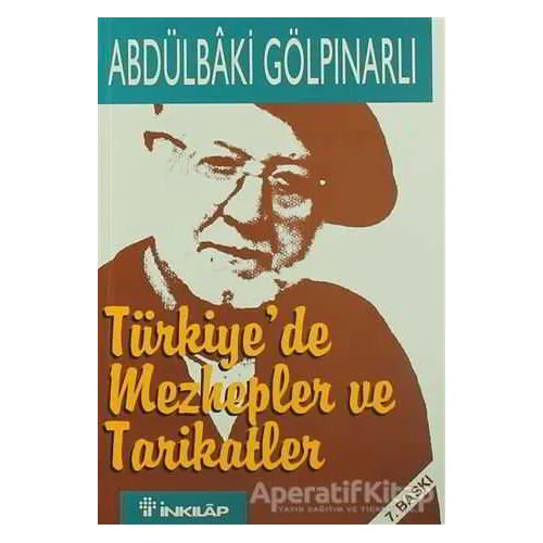 Türkiye’de Mezhepler ve Tarikatler - Abdülbaki Gölpınarlı - İnkılap Kitabevi
