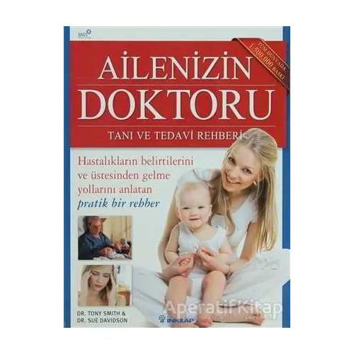 Ailenizin Doktoru - Tanı ve Tedavi Rehberi - Tony Smith - İnkılap Kitabevi