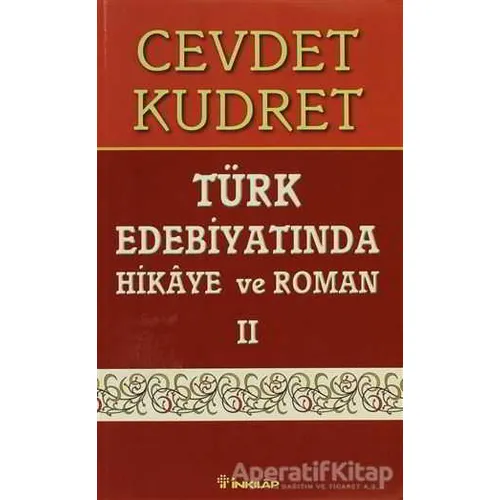 Türk Edebiyatında Hikaye ve Roman 2 - Cevdet Kudret - İnkılap Kitabevi
