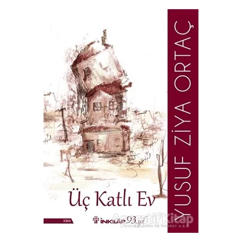 Üç Katlı Ev - Yusuf Ziya Ortaç - İnkılap Kitabevi