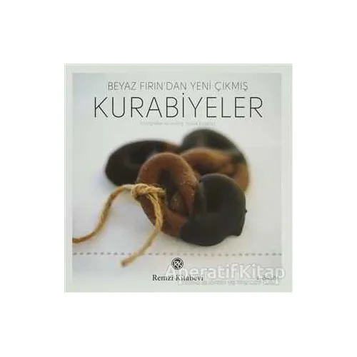 Beyaz Fırın’dan Yeni Çıkmış Kurabiyeler - Kolektif - Remzi Kitabevi
