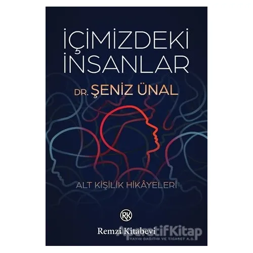 İçimizdeki İnsanlar - Şeniz Ünal - Remzi Kitabevi