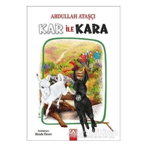 Kar İle Kara - Abdullah Ataşçı - Altın Kitaplar