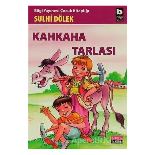 Kahkaha Tarlası - Sulhi Dölek - Bilgi Yayınevi