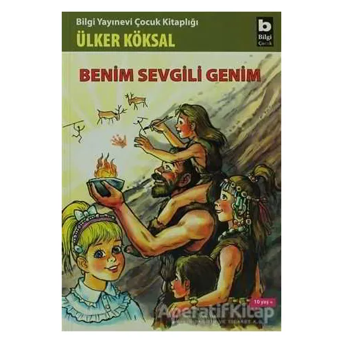 Benim Sevgili Genim - Ülker Köksal - Bilgi Yayınevi