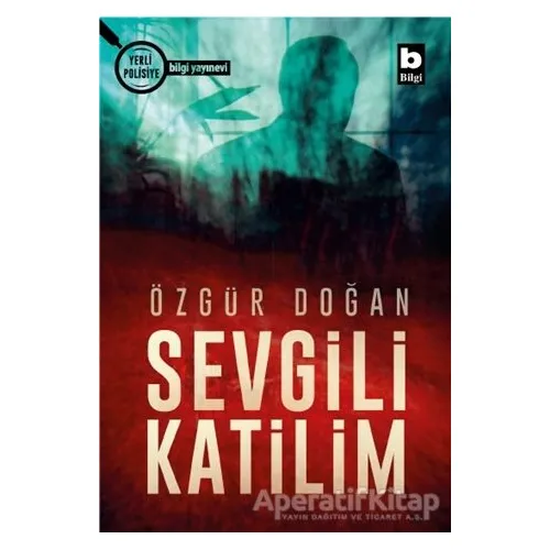 Sevgili Katilim - Özgür Doğan - Bilgi Yayınevi