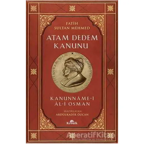 Atam Dedem Kanunu - Abdülkadir Özcan - Kronik Kitap