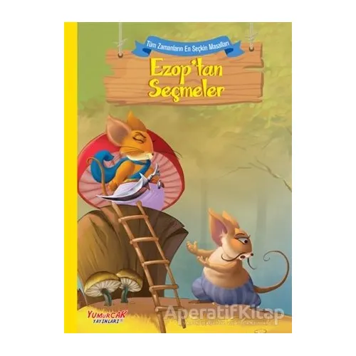 Ezop’tan Seçmeler - Kolektif - Yumurcak Yayınları