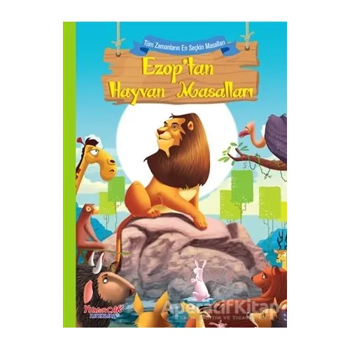 Ezop’tan Hayvan Masalları - Kolektif - Yumurcak Yayınları