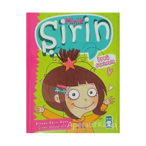 Minik Şirin - Birsen Ekim Özen - Timaş Çocuk