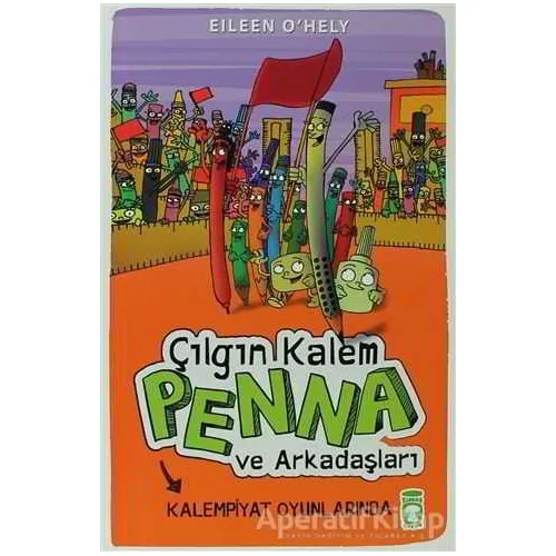 Çılgın Kalem Penna ve Arkadaşları - Kalempiyat Oyunlarında - Eileen OHely - Timaş Çocuk
