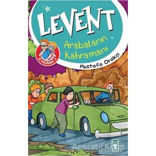 Levent İz Peşinde 2 : Arabaların Kahramanı - Mustafa Orakçı - Timaş Çocuk