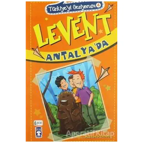 Türkiyeyi Geziyorum 4 - Levent Antalyada - Mustafa Orakçı - Timaş Çocuk