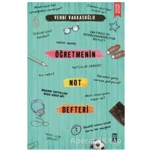 Öğretmenin Not Defteri - 3 - Vehbi Vakkasoğlu - Genç Timaş