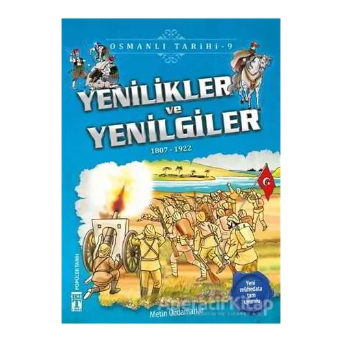 Yenilikler ve Yenilgiler - Osmanlı Tarihi 9 - Metin Özdamarlar - Genç Timaş